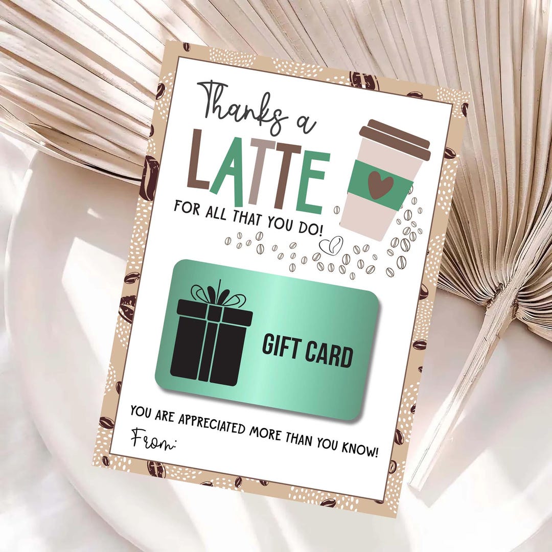 Thanks a Latte Teacher Gift Card Holder Printable Teacher Appreciation ...