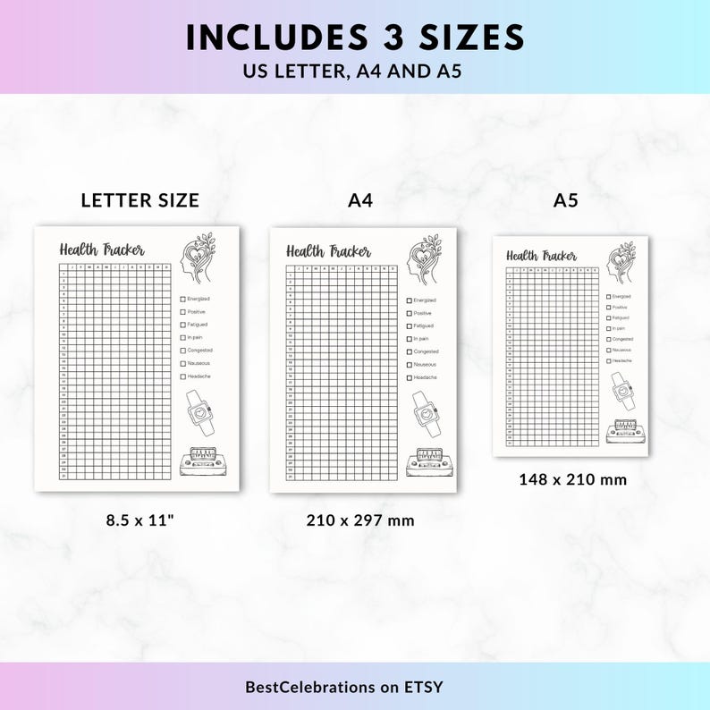 May include: Three white health tracker printables in US Letter (8.5 x 11 inches), A4 (210 x 297 mm), and A5 (148 x 210 mm) sizes. Each tracker features a grid for tracking health metrics, with illustrations of a brain, watch, and typewriter. Text includes "Health Tracker".