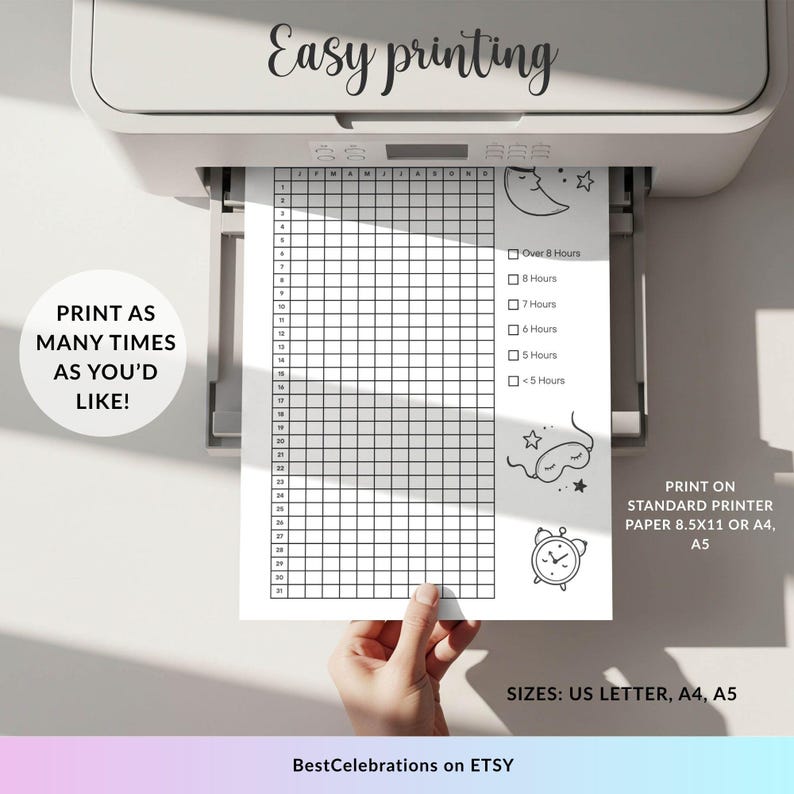 May include: A white printer printing a black and white sleep tracker chart. The chart has a grid, moon, stars, and alarm clock illustrations. Text includes "Easy printing" and "Print as many times as you'd like!"