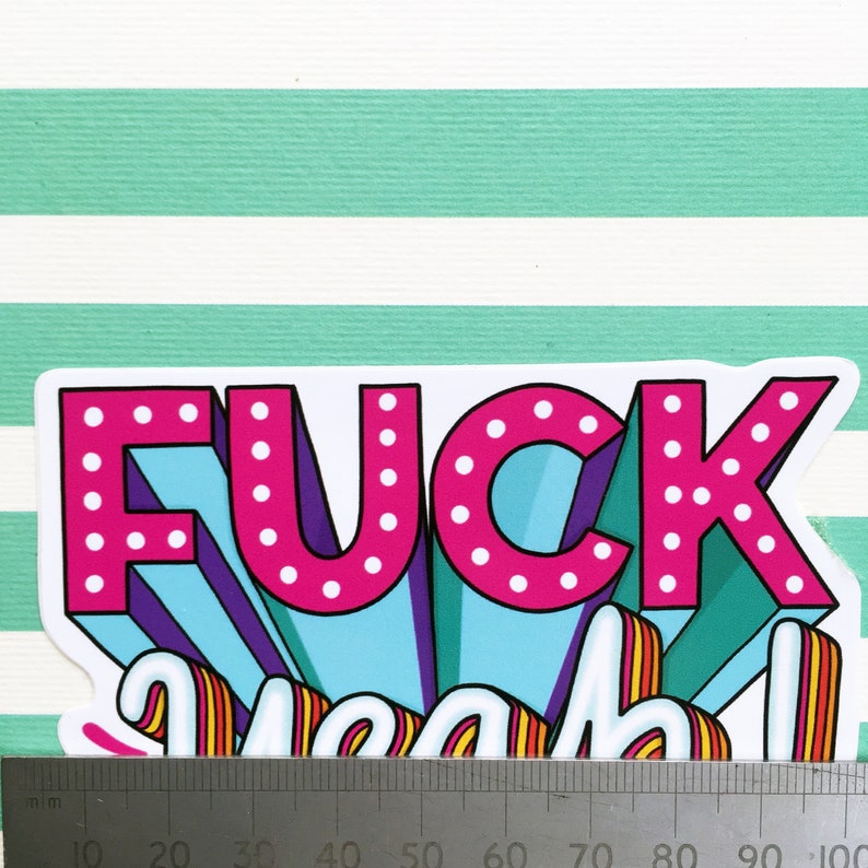 Vinyl Sticker Fuck Yeah