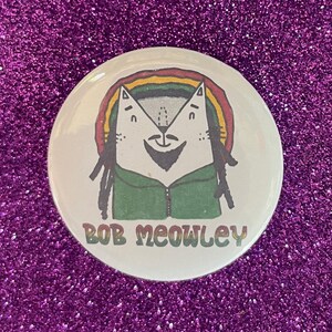 Bob Meowley -  32mm Magnet