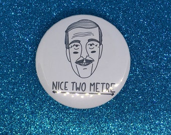 Bruce Forsyth “nice two metre” social distancing 58mm button badge
