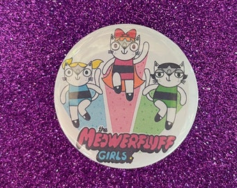 Meowerfluff Girls -  32mm Magnet