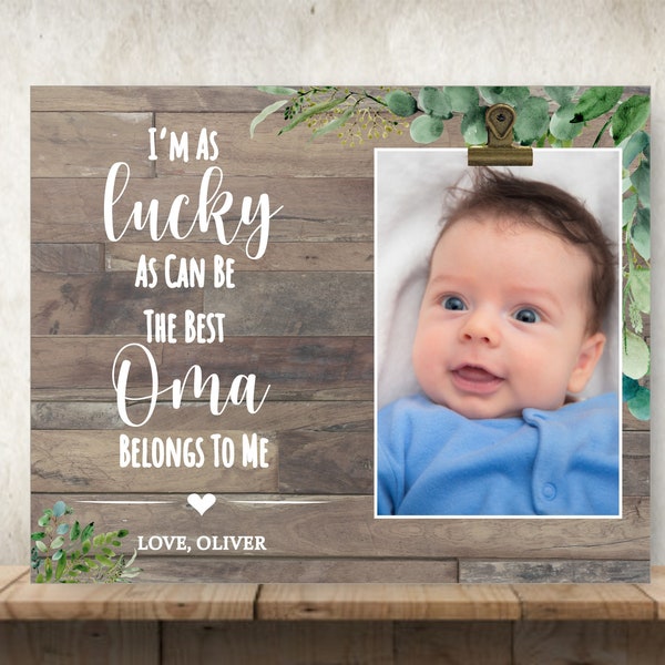 Gift for Oma, Mother's Day Gift for Oma, Personalized Picture Frame, Grandma Picture Frame, I'm as Lucky as Can Be, Special Grandma