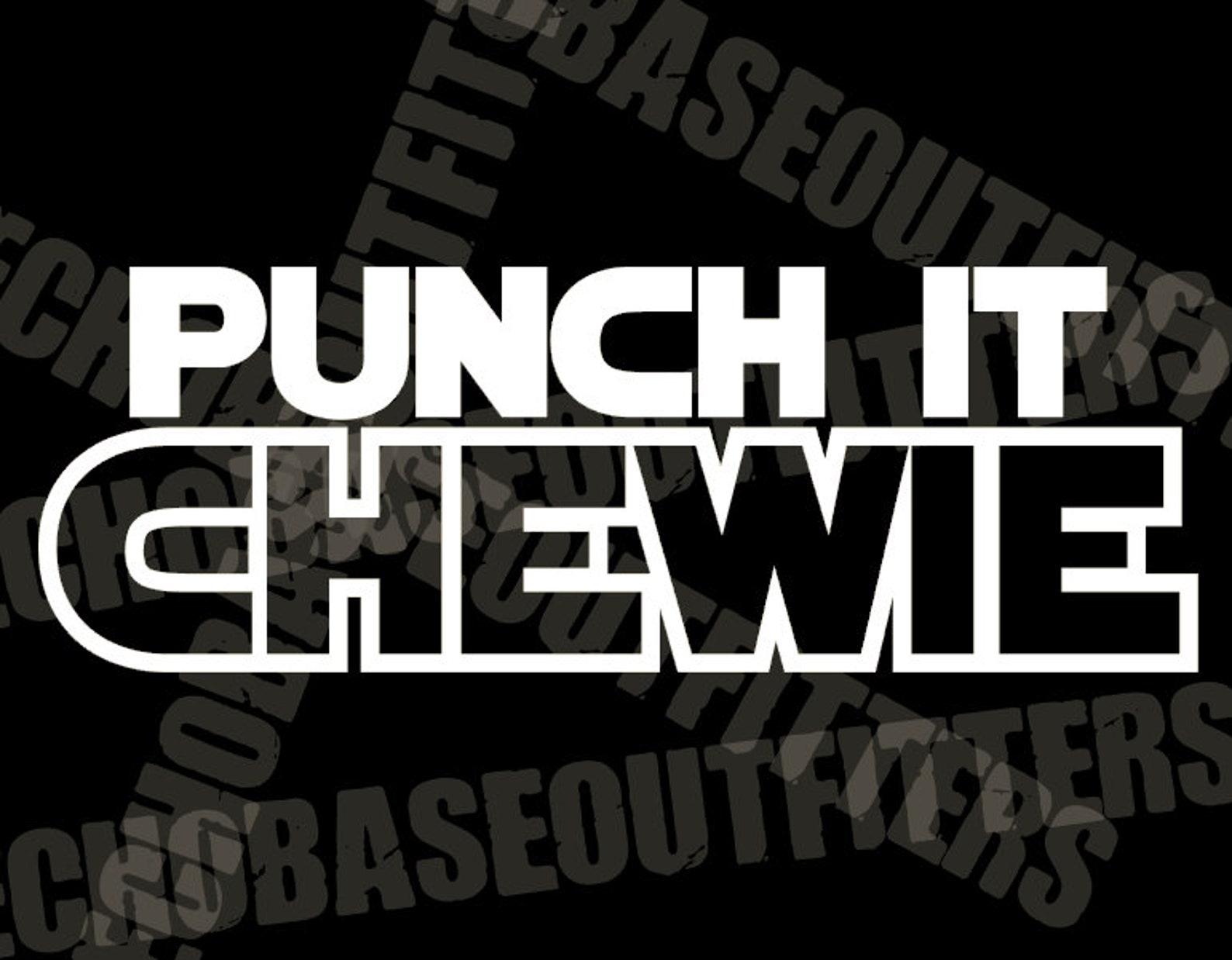 Punch It Chewie Vinyl Cut Star Wars Decal Sticker Han Solo Etsy