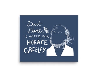 Horace Greeley Poster - Taftly Obscure History Gifts
