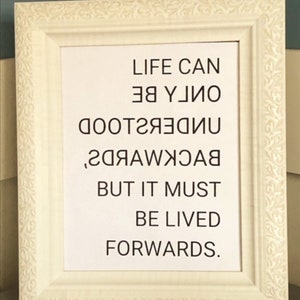 Life Can Only Be Understood Backwards Printable Variety of Backgrounds image 2