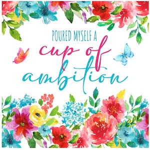 Floral Ambition Sublimation Design: Farmhouse Tumbler PNG (Digital Download)