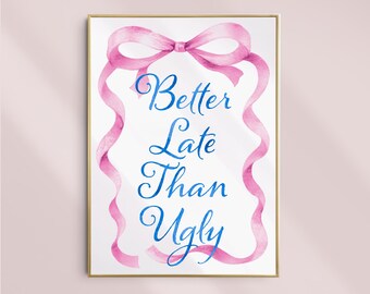 Trendy Quote Dorm Wall Art Trendy Dormdecor Pink Coquette Aesthetic Printable Digital Download Modern College Apartment Decor Custom Roommat