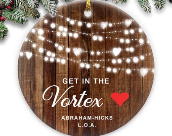 Inspirational Law of Attraction Ornament - Get in The Vortex Abraham, Rustic Tree Lights, Inspiring Quotes, The Secret