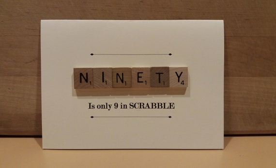 Ninetieth Birthday Card, Humorous 90 Birthday Card, Actual Scrabble Tiles, 90th Birthday Scrabble, Gift for Him, Milestone Birthday