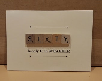 60th Birthday Card, Humorous Sixtieth Birthday Card, Actual Scrabble Tiles, 60 Birthday Scrabble, Gift for Him, Milestone Birthday Card