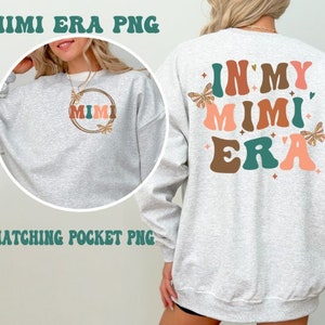 In My Mimi Era retro PNG design | instant download | sublimation | t-shirt png | pocket included | commercial use