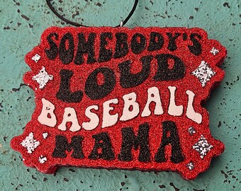 Baseball mama car freshies!!! Somebody's loud baseball mama. Who needs an umpire when we have baseball mamas.