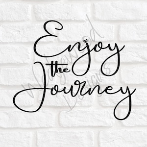 Enjoy the Journey Digital Cut File | Enjoy the Journey Stencil Template | SVG for Cricut | SVG for Silhouette | SVG for Cutting Machine