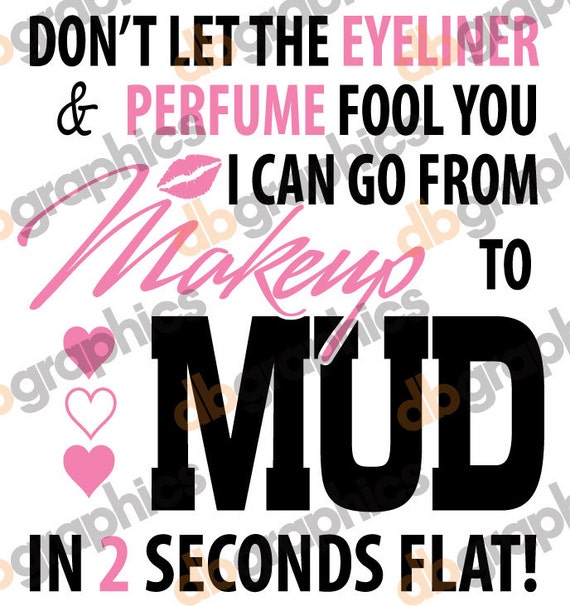 Make Up To Mud Svg Etsy