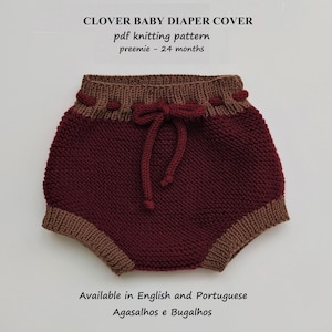 Clover Baby Diaper Cover Knitting Pattern | Baby Shorts Pattern | PDF Knitting Pattern |  preemie-24 Months (English and Portuguese)