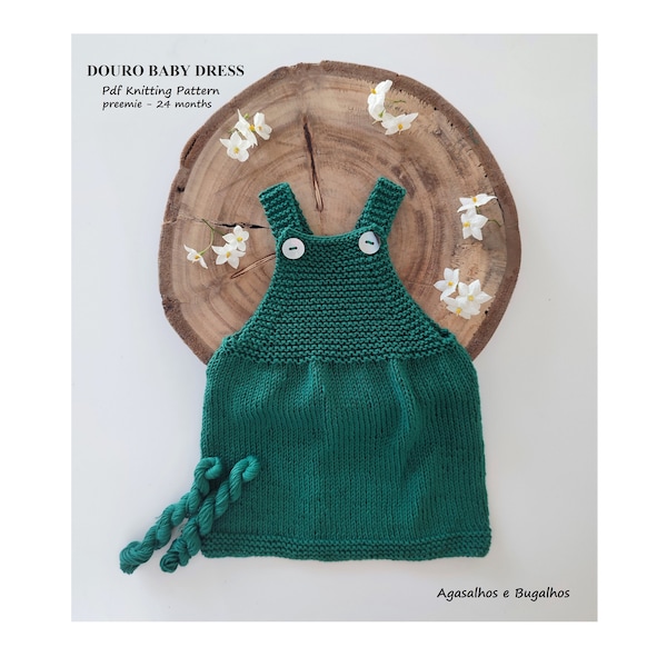 Douro Baby Dress Knitting Pattern | Pinafore Dress | PDF Knitting Pattern | Preemie-24 months