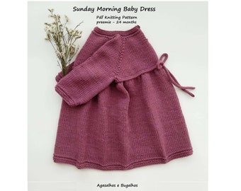 Sunday Morning Baby Dress Knitting Pattern | Baby Dress Pattern | PDF Knitting Pattern | preemie-24 Months