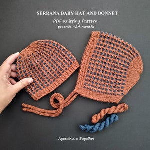 May include: A knitting pattern for a baby hat and bonnet in brown and blue. The pattern is called "Serrana Baby Hat and Bonnet" and is available in sizes from preemie to 24 months. The pattern is available as a PDF download.