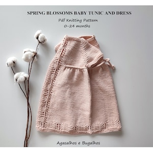 Spring Blossoms Baby Dress and Tunic Knitting Pattern | PDF Knitting Pattern | 0-24 months (English, Portuguese and Spanish)