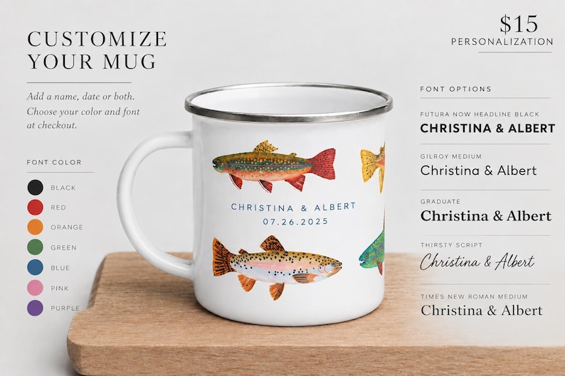 May include: A white enamel mug with a silver rim featuring colorful illustrations of trout fish and the text "CHRISTINA & ALBERT 07.26.2025". The image includes customization options for font colors, font styles, and personalization details.