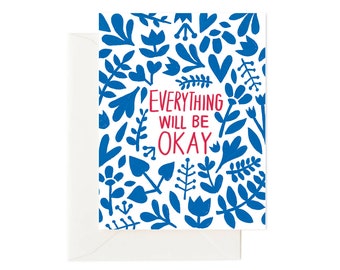 Be Okay // Everything will be okay, Encouragement Card, Sympathy Card, Keep in Touch, Miss You, Love & Friendship, Love You