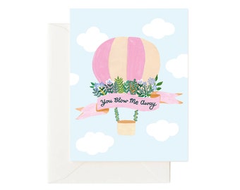 You Blow Me Away Hot Air Balloon Anniversary Card, Floral Balloon I Like You Card,Card for Best Friend, Anniversary Card, Card for Spouse