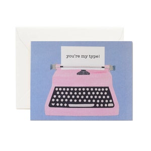 Funny Love Valentine's Day Friendship Card // Typewriter Card, Funny Love Card, Anniversary Card, Love Card, You're My Type