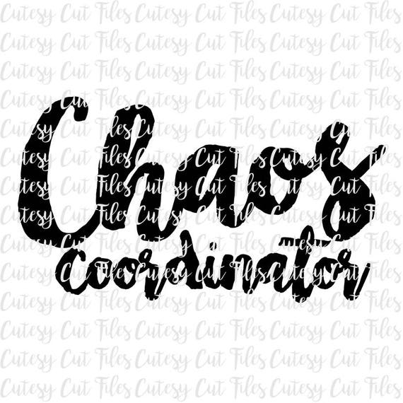 Chaos Coordinator Svg Funny Mom Shirt Funny Teacher Shirt Etsy