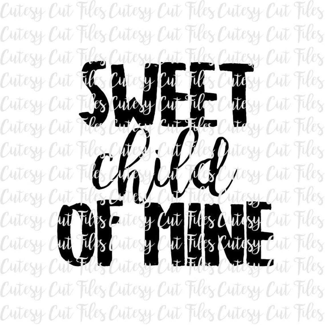 Download Sweet child of mine SVG Funny kid tshirt Sweet child of | Etsy