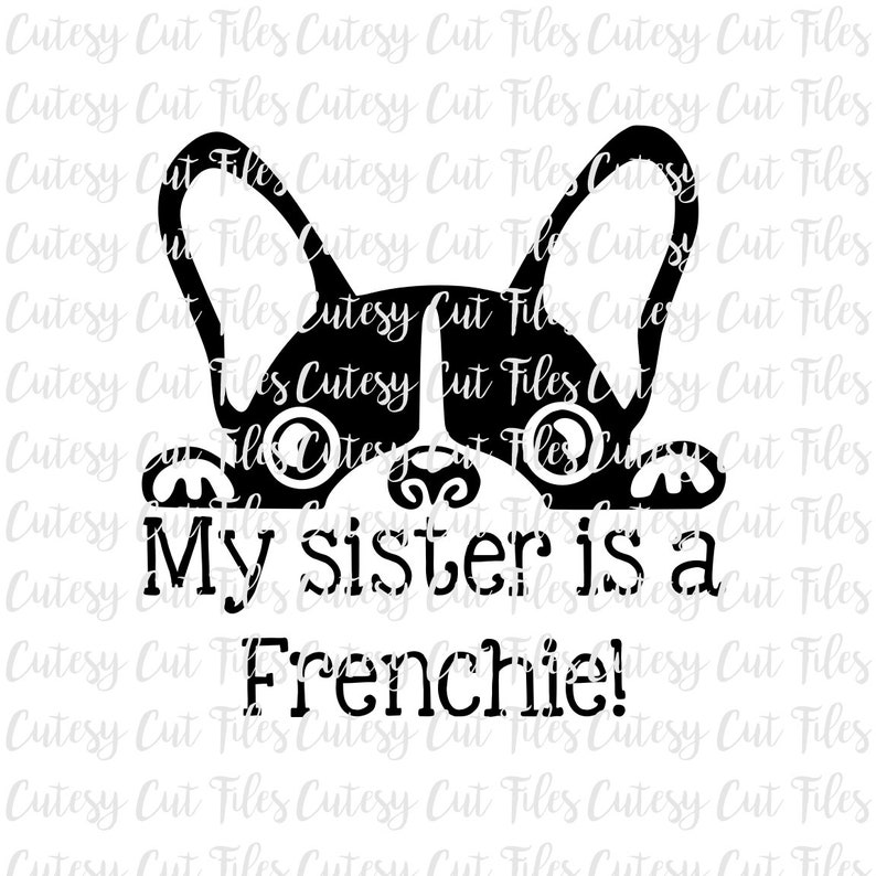 Download French Bulldog Svg Sister Is A Frenchie Svg Baby Onesie Etsy PSD Mockup Templates