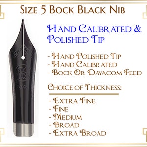 Bock Size 5 Black Lacquer Fountain Pen Nib with feed and housing - Hand Calibrated and Polished