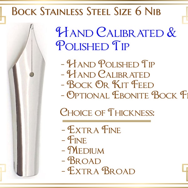 Size 6 Bock Plain Stainless Steel Fountain Pen Nib with Feed and Housing - Hand Calibrated with hand Polished Tip