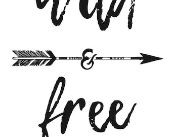 Wild and free Instant Download. Wild & Free Printable.