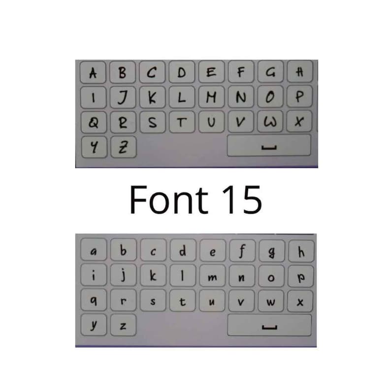 May include: Two images of keyboard layouts with the text "Font 15" in the center. The top image shows uppercase letters, and the bottom image shows lowercase letters. Each keyboard layout has a rectangular design with letter keys.