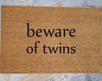 Beware of Twins / Welcome Mat / Twins Doormat /Custom Doormat / Personalized Doormat / Funny Doormat / Housewarming Gifts / Twin / Multiples