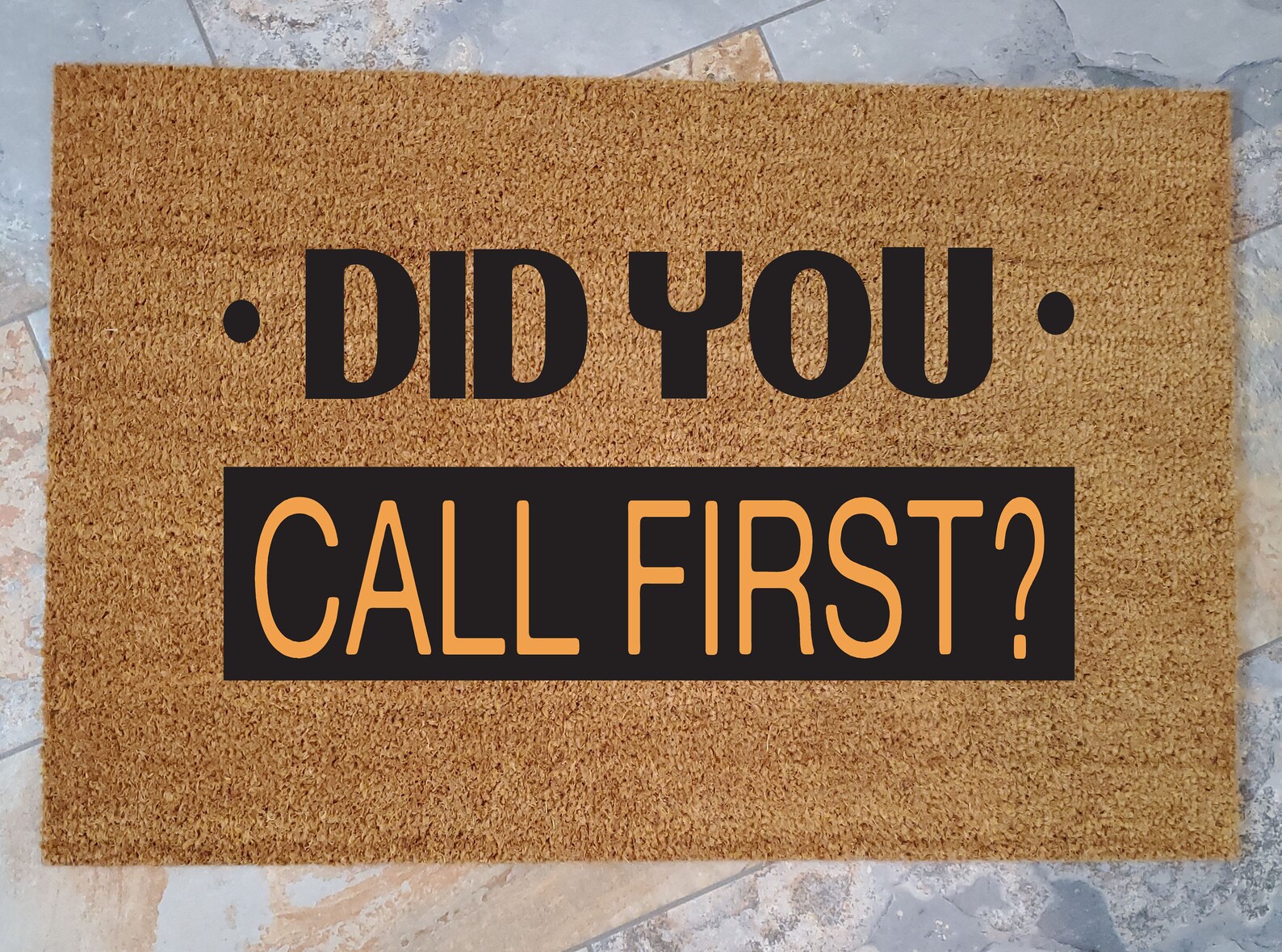 Doormat / Did You Call First / Custom Doormat / Mat / Etsy