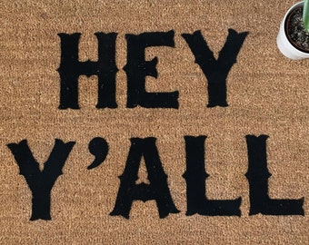 Hey Y'all Doormat: Natural Coir Fiber Welcome Mat
