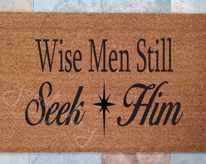 Wise Men Doormat / Custom Doormat / Mat / Personalized Doormat / Follow the Star / Merry Christmas / Seek Him Still