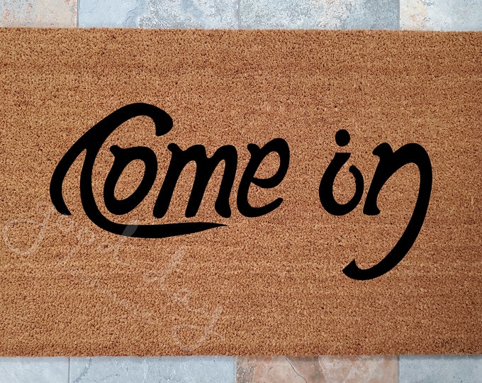 Come in, Go away Door Mat / Fun Flip / Welcome Mat / Custom Doormat / Personalized Doormat/ Gift Ideas / Housewarming Gifts / Hostess Gifts