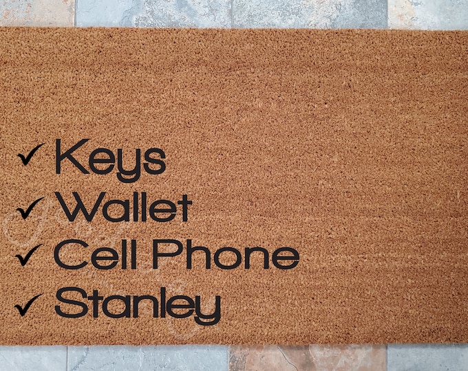 Stanley Check List Doormat / Don't Forget Your Stanley! / Welcome Mat / Personalized Doormat / Fun Home Decor / Unique Door Mats