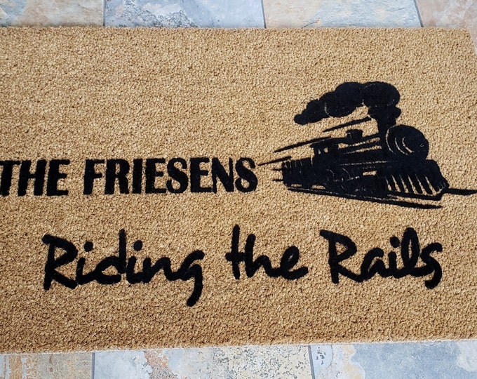 Train Lovers Doormat / Personalized Doormat / Travelers Doormat / Custom Doormat / Riding the Rails / Welcome Mat / Family Gift / Trains