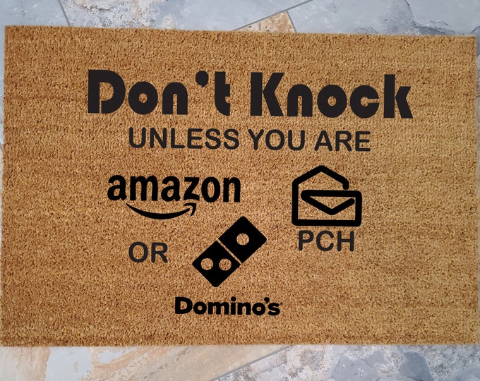 Don't Knock unless you are Doormat / Welcome Mat / Custom Doormat / Personalized Doormat / Fun Home Decor / Unique Door Mats