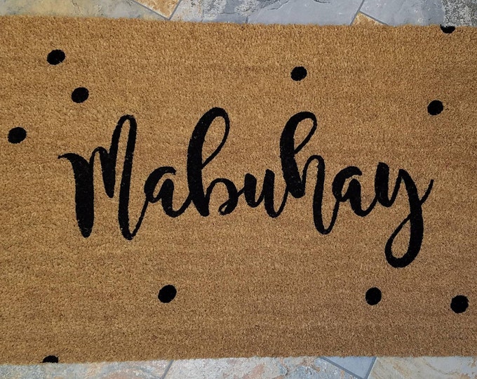 Custom Doormat, Custom Welcome Mat, Personalized Doormat, Gift Ideas, Mabuhay Doormat, Philippine Greeting, Welcome, To Life, Live Great!