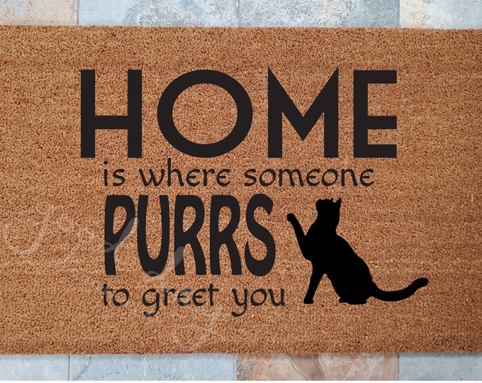 Home, Where Someone Purrs for You Doormat / Door Mat / Welcome Mat / Custom Doormat / Cat Decor / Unique Door Mat / Feline Doormat