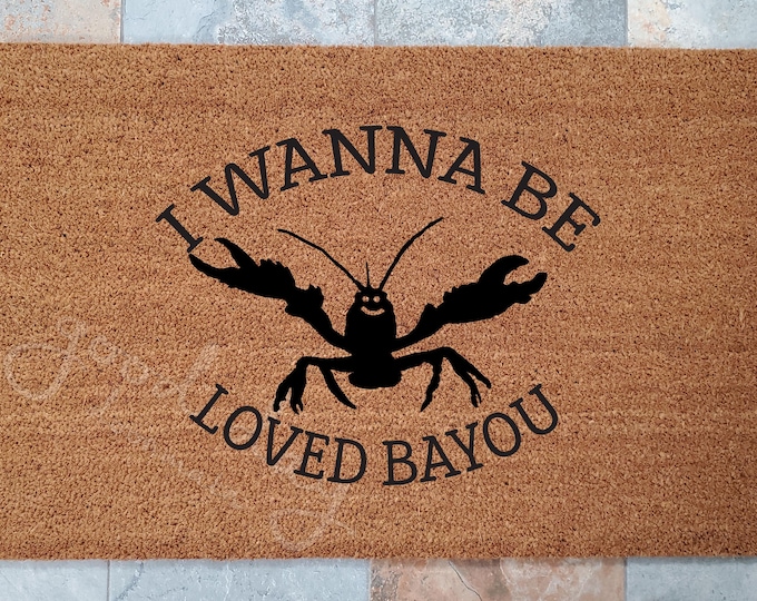 Loved Bayou Doormat / Love Crawfish Boils / Welcome Mat / Personalized Doormat / Fun Home Decor / Unique Door Mats