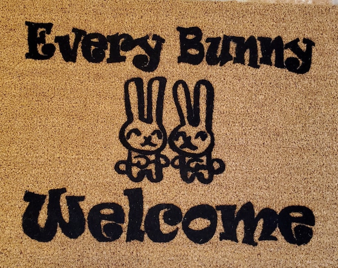 Every Bunny Welcome is a fun doormat for Easter or if you're a bunny lover.  Great gift Idea. Cottontails come on in