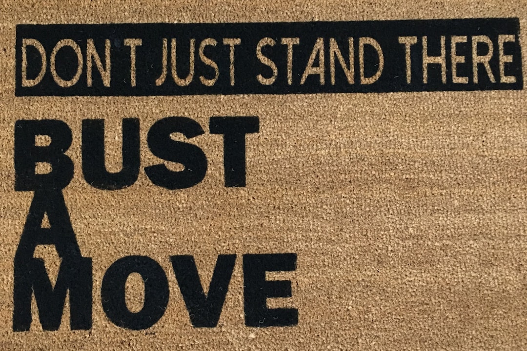 Don't Just Stand There, Bust A Move, Doormat, Custom Doormat,