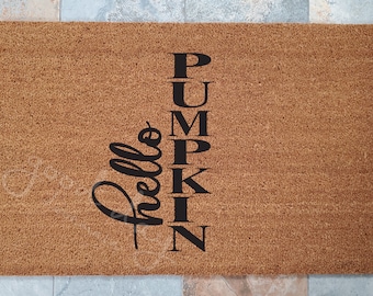 Hello Pumpkin Welcome Mat / Door Mat / Welcome Mat / Custom Doormat / Fall Decorations / Unique Door Mat /  Fall Home Doormat